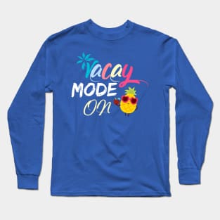 Vacay mode on travel camping lover funny summer Long Sleeve T-Shirt